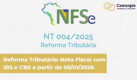 Reforma Tributária: Nota Fiscal com IBS e CBS a partir de 05/01/2026