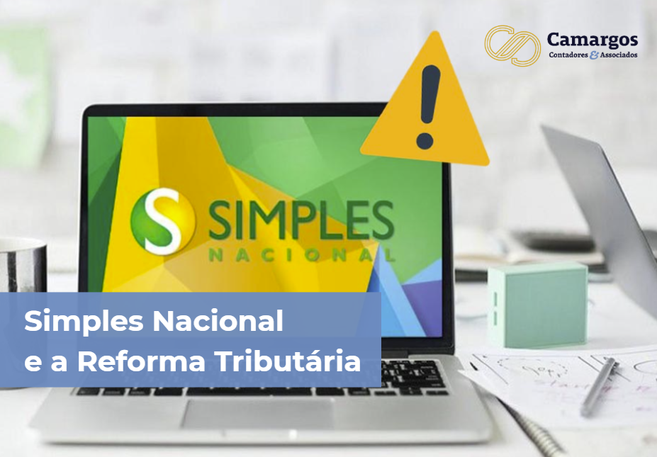 SIMPLES NACIONAL E REFORMA TRIBUTARIA