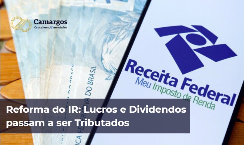 Reforma do IR: Tributação sobre Lucros e Dividendos